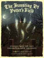The Haunting Of Potter's Field