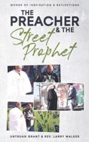 The Preacher and the Street Prophet