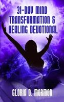 31- Day Mind Transformation & Healing Devotional