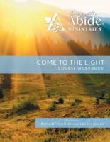 Come to the Light: On-Line Course Workbook