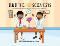 J & J The Kid Scientists