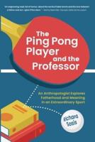 The Ping Pong Player and the Professor