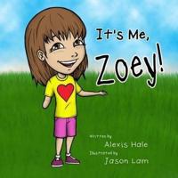 It's Me, Zoey!