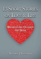 13 Short Stories On Love & Life