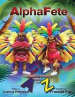 AlphaFete:  A Caribbean Carnival From A to Z