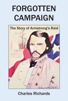Forgotten Campaign: The Story of Armstrong's Raid