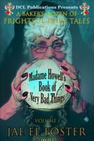 Madame Howell's Book of Very Bad Things