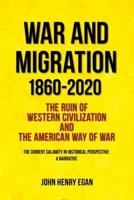 War and Migration 1860-2020