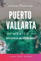 Puerto Vallarta, Mexico With Sayulita and Riviera Nayarit