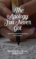 The Apology You Never Got