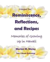 Reminiscence, Reflections, and Recipes: Memories of Growing up in Hawaii