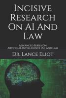 Incisive Research On AI And Law