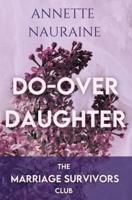 Do Over Daughter