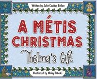 A Métis Christmas: Thelma's Gift