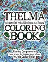 Thelma A Métis Girl Who Was Born in a Storm Coloring Book