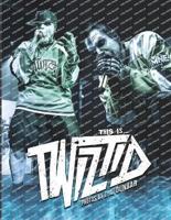 This Is ... TWIZTID