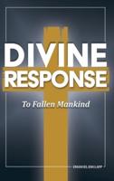 Divine Response, To Fallen Mankind