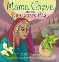 Mama Cheva and the Dragon's Egg