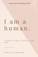 I Am a Human