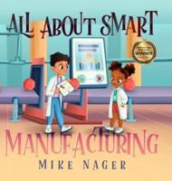 All About Smart Manufacturing