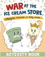 War at the Ice Cream Store: Activity Book