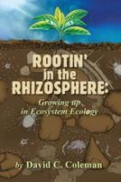 Rootin' in the Rhizosphere