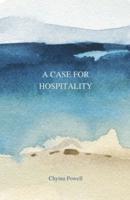 A Case For Hospitality