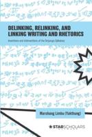 Delinking, Relinking, and Linking Writing and Rhetorics: Inventions and Interventions of the Sirijanga Syllabary