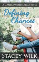 Defining Chances: A Candlewood Falls Novel