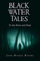 Black Water Tales
