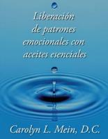 Liberacion de patrones emocionales con aceites esenciales