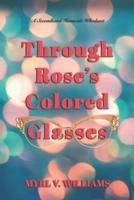 Through Rose's Colored Glasses