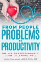 From People Problems to Productivity
