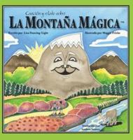 Canción y relato sobre La Montaña Mágica