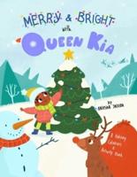 Merry and Bright With Queen Kia: A Holiday Coloring and Activity Book