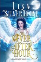 The Ever After Hour