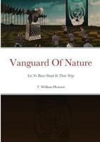 Vanguard Of Nature Book One of the Series Nature Against Humanity
