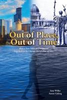 Out of Place, Out of Time: How a Teen Takes an Unexpected Trip Back to the Chicago World's Fair of 1893