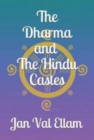The Dharma and Hindu Castes