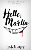 Hello, Martin