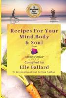 Recipes for Your Mind, Body, and Soul