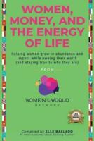 Women, Money and The Energy of Life