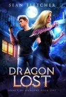 Dragon Lost (Legacy of Dragon Book Two)