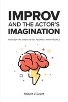 Improv and the Actor's Imagination