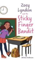 Zoey Lyndon and the Sticky Finger Bandit