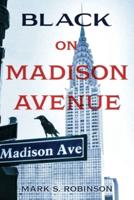 Black On Madison Avenue