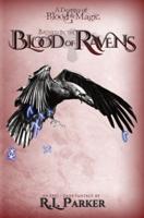 Bathed in the Blood of Ravens: A Destiny of Blood & Magic: Book 1