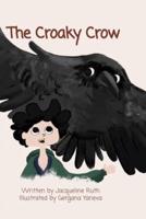 The Croaky Crow