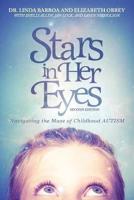 Stars in Her Eyes: Navigating the Maze of Childhood Autism: Navigating the : Voices for a New Path