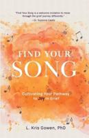 Find Your Song: How to Cultivate Pockets of Joy During Times of Grief